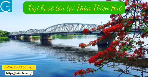 Đại lý vé tàu tại Thừa Thiên Huế