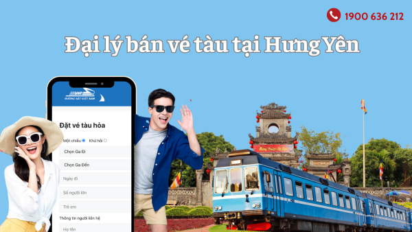 Đại lý bán vé tàu tại Hưng Yên