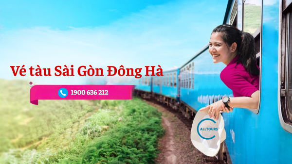 Vé tàu Sài Gòn Đông Hà