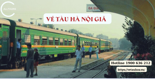 Vé tàu Hà Nội Giã