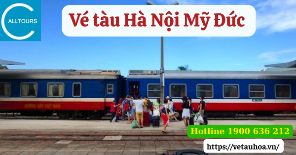 Vé tàu Hà Nội Mỹ Đức