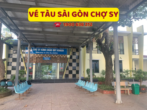 Vé tàu Sài Gòn Chợ Sy