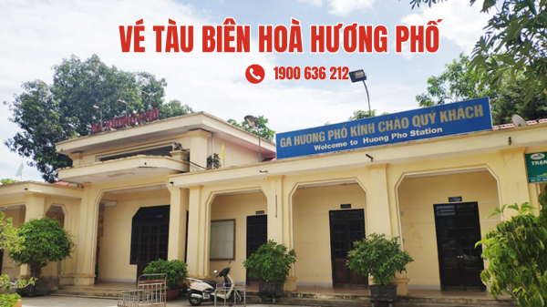 Vé tàu Biên Hoà Hương Phố