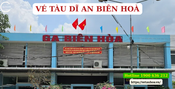 Vé tàu Dĩ An Biên Hoà