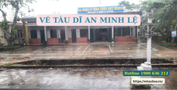 Vé tàu Dĩ An Minh Lệ