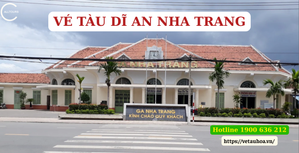 Vé tàu Dĩ An Nha Trang