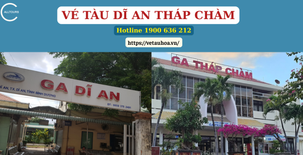 Vé tàu Dĩ An Tháp Chàm