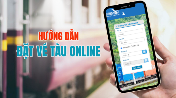 Hướng dẫn đặt vé tàu online