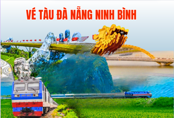 Vé tàu Đà Nẵng Ninh Bình