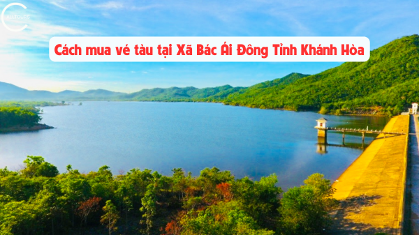 Vé tàu tại Xã Bác Ái Đông Tỉnh Khánh Hòa